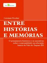 Entre histórias e memórias - PACO EDITORIAL Entre histórias e memórias - PACO EDITORIAL