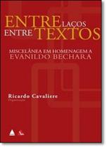 Entre-laços: Entre-textos - NOVA FRONTEIRA / GRUPO EDIOURO