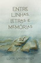Entre linhas, letras e memórias