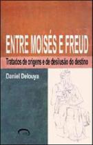 Entre moises e freud