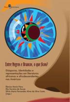 Entre negros e brancos, o que ficou