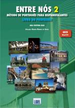 Entre Nós 2. Livro do Professor Método de Português Para Hispanofalantes Entre Nós 2. Livro do Professor Método de Português Para Hispanofalantes