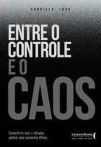 Entre o controle e o caos