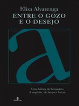 Entre o gozo e o desejo Entre o gozo e o desejo