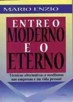 Entre o Moderno e o Eterno - AMBITO EDITORES Entre o Moderno e o Eterno - AMBITO EDITORES