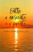 Entre o Nascente e o Poente - Scortecci Editora Entre o Nascente e o Poente - Scortecci Editora