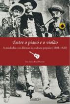 Entre o piano e o violão