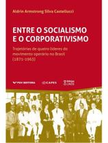 Entre o socialismo e o corporativismo
