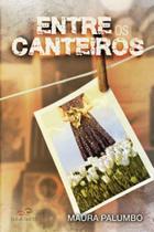 Entre os canteiros - DUNA DUETO Entre os canteiros - DUNA DUETO