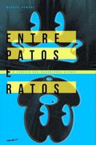 Entre patos e ratos - NOIR EDITORA