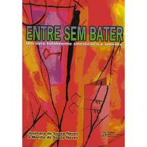 Entre sem bater - ZAGODONI