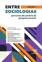 Entre sociologias - percursos do cenário de pesquisa recente