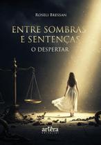 Entre Sombras e Sentenças: O Despertar
