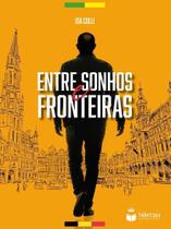 Entre Sonhos e Fronteiras