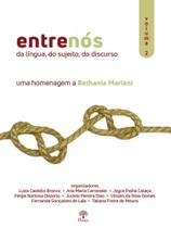 Entrenós Da Língua, Do Sujeito, Do Discurso Vol 2 - Uma Homenagem A Bethania Mariani - PONTES