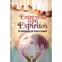 Entrevista Com Espiritos - BOOK ESPÍRITA EDITORA