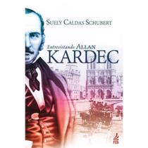 Entrevistando Allan Kardec - Feb Entrevistando Allan Kardec - Feb