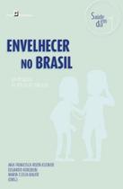 ENVELHECER NO BRASIL: DA PESQUISA RS POLíTICAS PúBLICAS - PACO EDITORIAL