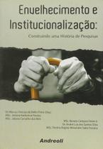 Envelhecimento e institucionalizacao - ANDREOLI Envelhecimento e institucionalizacao - ANDREOLI