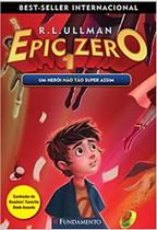 Epic zero 1: um heroi nao tao super assim