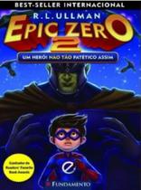 Epic zero 2 - um herói não tão patético assim