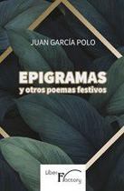 Epigramas y otros poemas festivos - Grupo editor Visión Net