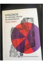 Episódios da História Antiga da Matemática - Sociedade Brasileiras de Matemática