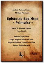 Epistolas espiritas - primeira. - CLUBE DE AUTORES