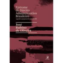 Epítome de Direito Administrativo Brasileiro - Segundo o Programa do Curso de 1884 - 01Ed/23 Sortido