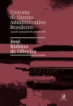 Epítome de Direito Administrativo Brasileiro Segundo o Programa do Curso de 1884 - Contracorrente