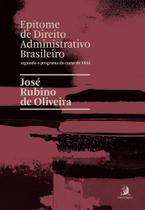 Epítome De Direito Administrativo Brasileiro - Segundo o Programa Do Curso De 1884 - ContraCorrente