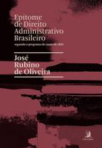 Epítome de Direito Administrativo Brasileiro Segundo o Programa do Curso de 1884 - Contracorrente