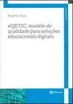 Eqetic - modelo de qualidade para  soluçoes  educacionais digitais - MACKENZIE