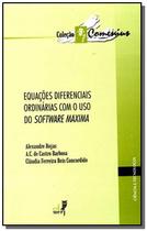 EquaãÃµes Diferenciais Ordinãrias Com O Uso Do Software Maxima - ColeãÃO Comenius - EDUERJ - EDIT. DA UNIV. DO EST. DO RIO -