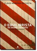 Equilibrista do Arame Farpado, O - AGIR - GRUPO EDIOURO