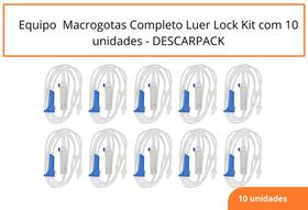 Equipo Macrogotas Completo Luer Lock Kit com 10 unidades - DESCARPACK