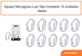 Equipo Microgotas Luer Slip Completo 10 unidades - Medix