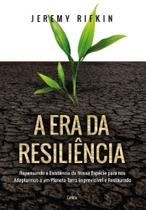 Era da resiliencia, a - CULTRIX