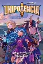 Era Das Arcas - Unipotência - Vol. 01