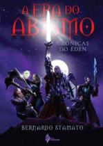 Era do Abismo - As Crônicas do Éden - - Editora Pendragon Era do Abismo - As Crônicas do Éden - - Editora Pendragon
