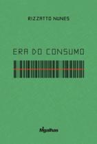 Era Do Consumo - EDITORA MIGALHAS