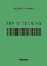 Era Do Consumo - Migalhas