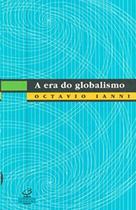 Era do Globalismo, A - CIVILIZACAO BRASILEIRA
