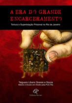 Era do grande encarceramento, a - REVAN