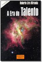 Era Do Talento, A Era Do Talento, A