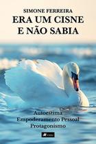 Era um cisne e não sabia