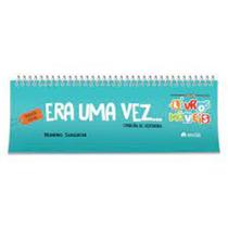 Era Uma Vez... - ATELIE DA ESCRITA Era Uma Vez... - ATELIE DA ESCRITA