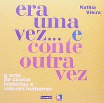 Era Uma Vez e Conte Outra Vez Era Uma Vez e Conte Outra Vez