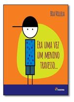 Era Uma Vez Um Menino Travesso - 03Ed