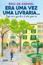 Era Uma Vez Uma Livraria. - Convencional - Diga-Me O Que Lês E Te Direi Quem És